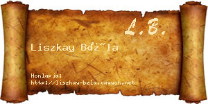Liszkay Béla névjegykártya